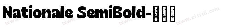 Nationale SemiBold字体转换 Nationale SemiBold字体转换